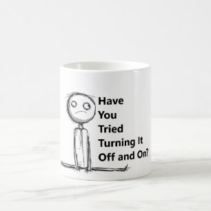 Funny mug for an IT guy