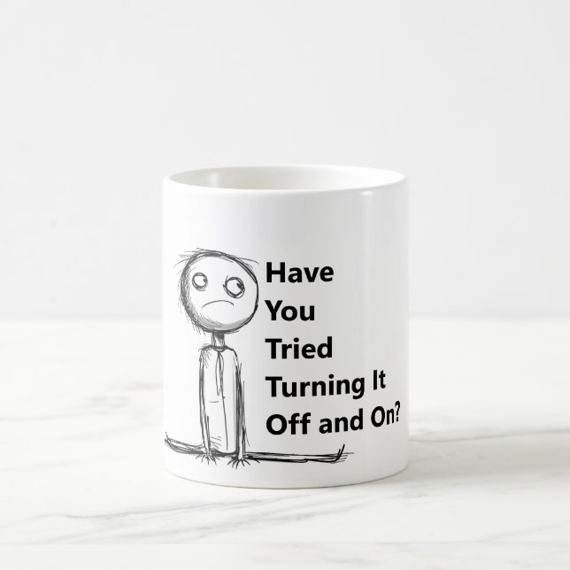 Funny mug for an IT guy (Center)