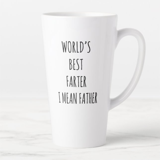 Funny Mug for Dads, World's Best Farter, I Mean  (Right)