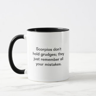 Funny mug for Scorpio | No Grudges