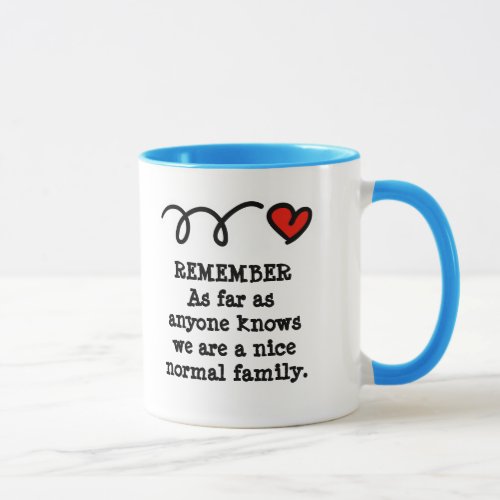 Funny mug with humorous family quote