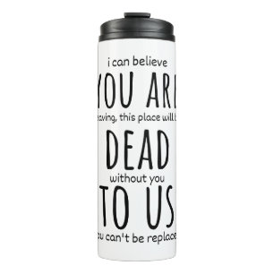 Funny mugs for coworker,You're Dead to Us Now