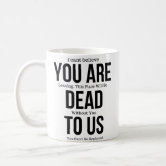 Funny mugs for coworker,You're Dead to Us Now,Colleague Farewell