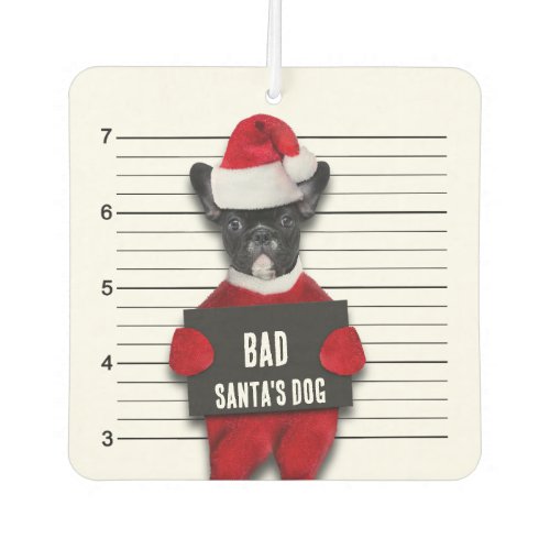 Funny Mugshot Bad Santas Dog Christmas Air Freshener