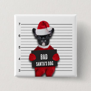 Funny Mugshot Bad Santa's Dog Christmas Button