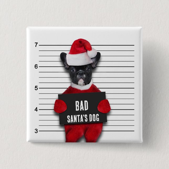 Funny Mugshot Bad Santa's Dog Christmas Button (Front)