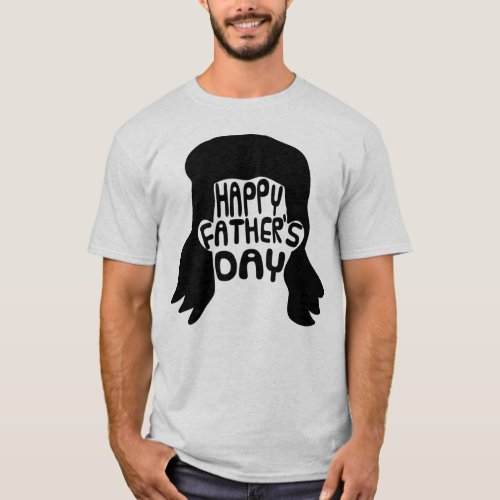 Funny Mullet Happy Fathers Day T_Shirt