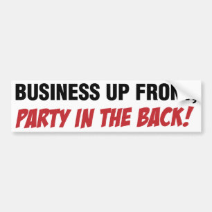 Funny Mullet Qoute, Business and Party Bumper Sticker