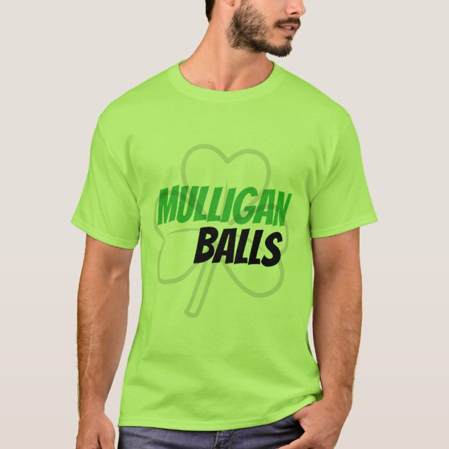 Funny Mulligan Balls Green Irish Clover Golf T-Shirt (Front)