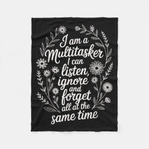 Funny Multitasker Humor Quote Sarcastic Graphic Fleece Blanket