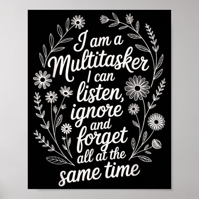 Funny Multitasker Humor Quote Sarcastic Graphic Poster (Front)