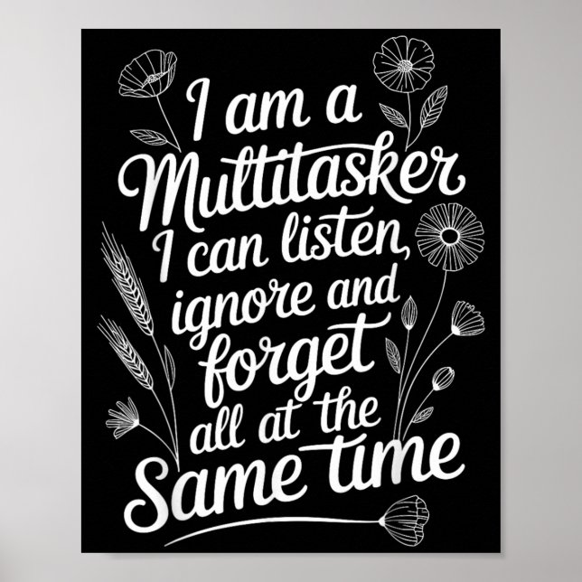 Funny Multitasker Humor Quote Sarcastic Graphic Poster (Front)
