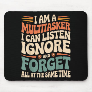 Funny Multitasker Quote Sarcastic Humor Graphic Mouse Pad