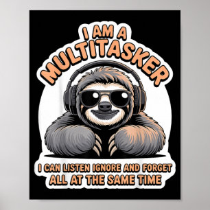 Funny Multitasker Quote Sarcastic Humor Graphic Poster