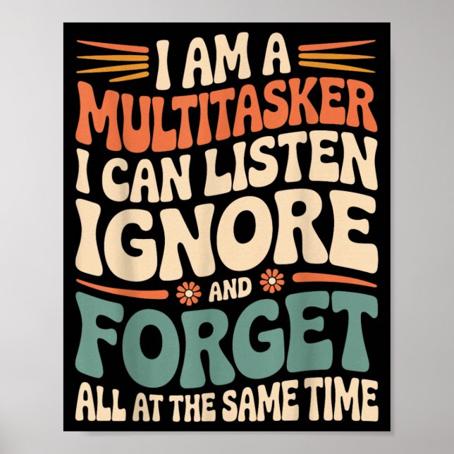 Funny Multitasker Quote Sarcastic Humor Graphic Poster (Front)