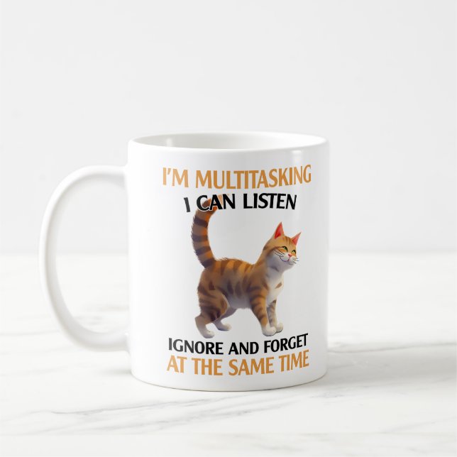 Funny Multitasking Cat Saying Coffee Mug (Left)