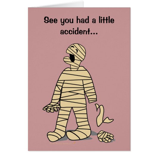 Funny Mummy Broken Hand Feel Better Soon Cards (Front)