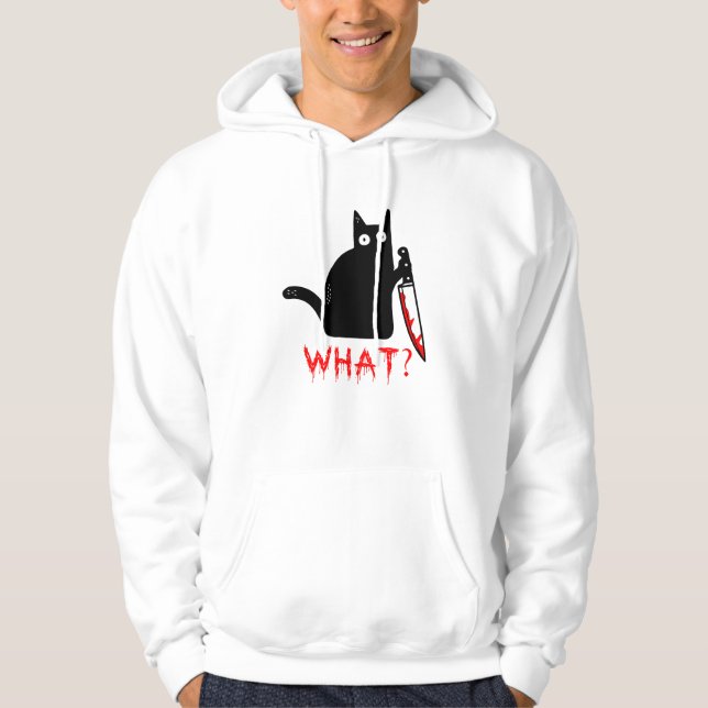 Funny Murderous Black Cat What ? Holding Knife T-S Hoodie (Front)