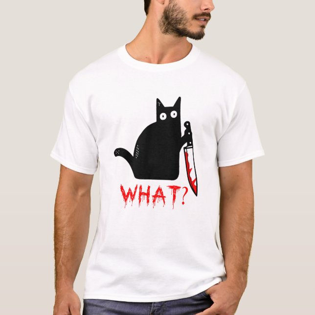 Funny Murderous Black Cat What ? Holding Knife T-S T-Shirt (Front)