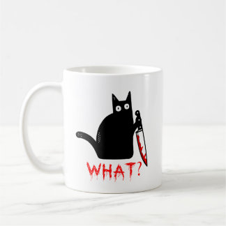 Funny Murderous Cat Holding Knife Black cat what ? Coffee Mug