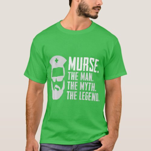 Funny Murse Male Nurse RN LPN CNA T_Shirt