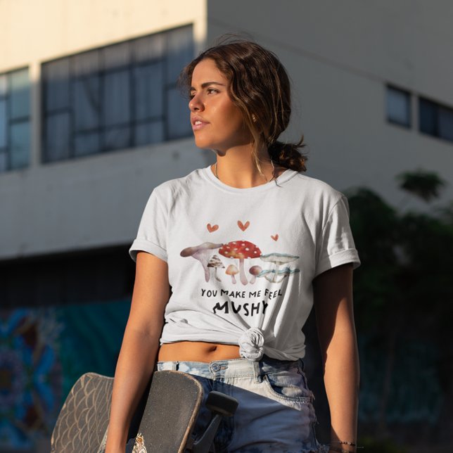 Funny Mushroom You Make Me Feel Mushy T-Shirt (Creator Uploaded)