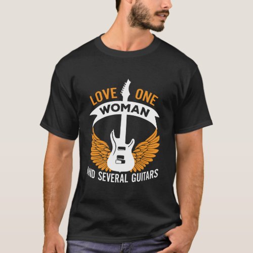 Funny Music Guitarist Gift I Love One Woman Severa T_Shirt