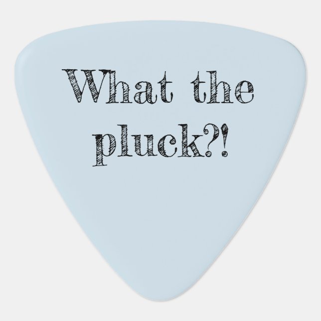 Funny Music Humor | What the Pluck Pun Guitar Pick (Front)