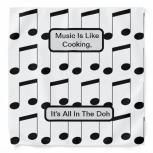 Funny Music Is Like Cooking, Bandana