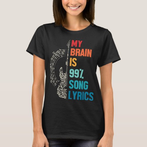Funny Music Lover Apparel Singer My Brain is 99 S T_Shirt