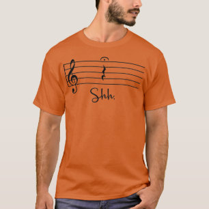 Funny Music Notes Shh Quarter Fermata Teacher T-Shirt
