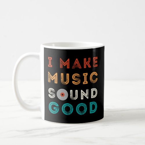 Funny Music Producer Gift Audio Recording Engineer Coffee Mug