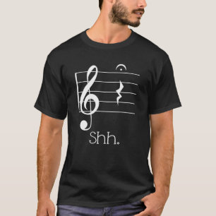 Funny Music Shh Quarter Rest and Fermata Musician T-Shirt