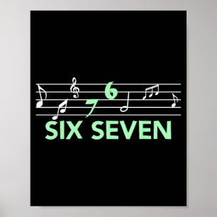 Funny Musical 67 Music Meme Slang Six Seven Music Poster