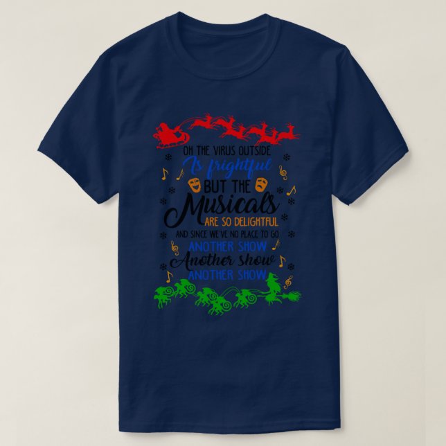 Funny Musicals Lover Gift T-Shirt (Design Front)