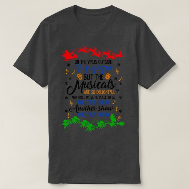 Funny Musicals Lover Gift T-Shirt (Design Front)