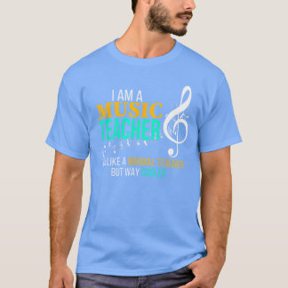 Funny Musiceacher Musiceacher Cooleacher Gifts Men T-Shirt