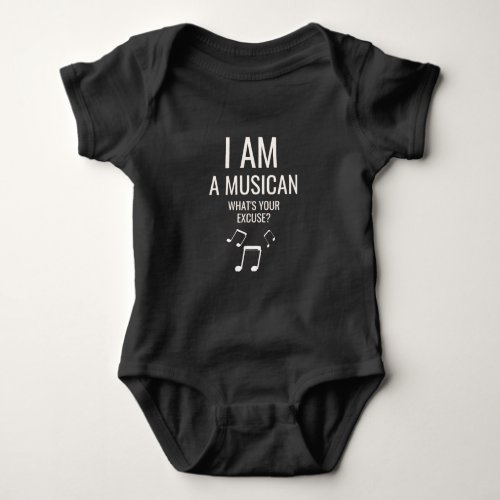 Funny Musician Quote Music Notes Humor  Baby Bodysuit