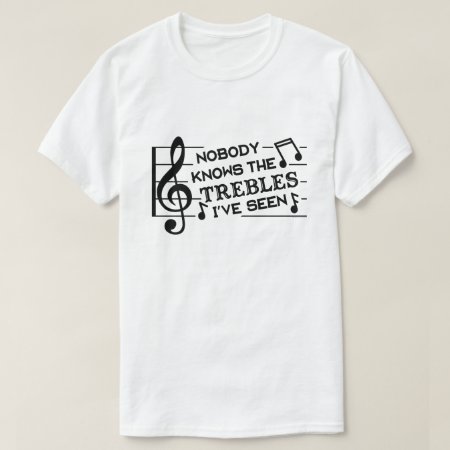 Funny Musicians Treble Joke Pun | Music Teachers T-shirt