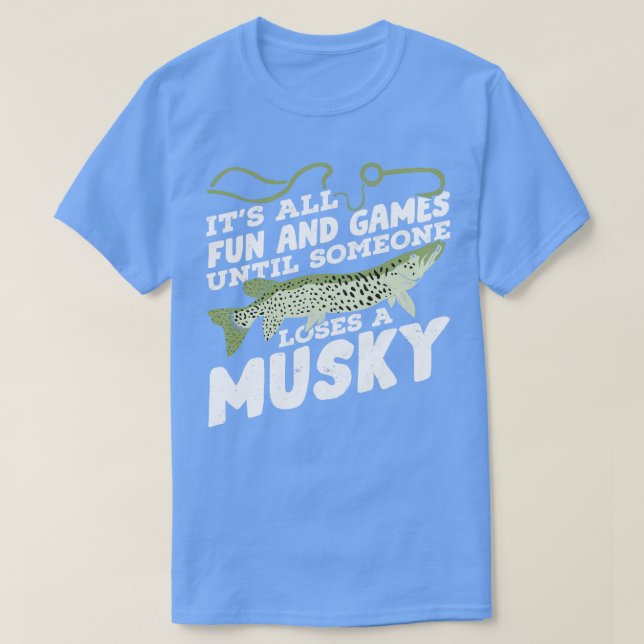 Funny Musky Fishing Angling Fisherman Gift  T-Shirt (Design Front)