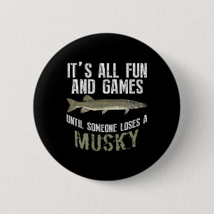 Funny Musky Fishing Muskellunge Freshwater Fish An Button