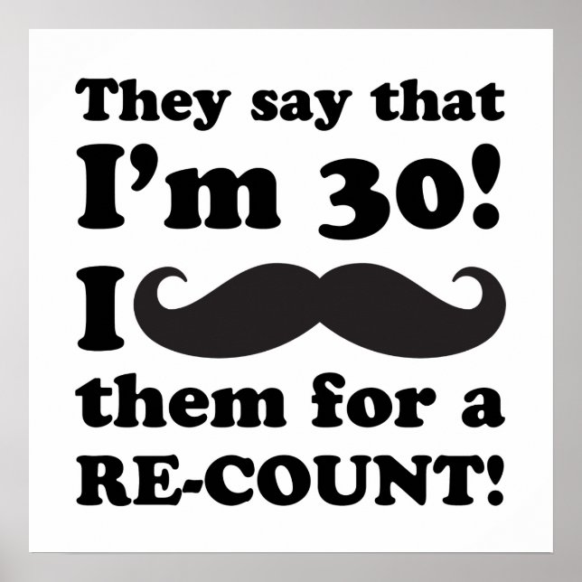 Funny Mustache 30th Birthday Poster (Front)