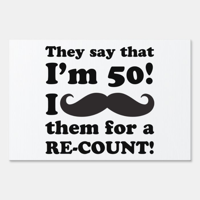 Funny Mustache 50th Birthday Lawn Signs