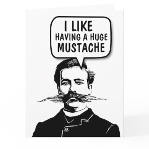 FUNNY MUSTACHE BIRTHDAY Greeting card