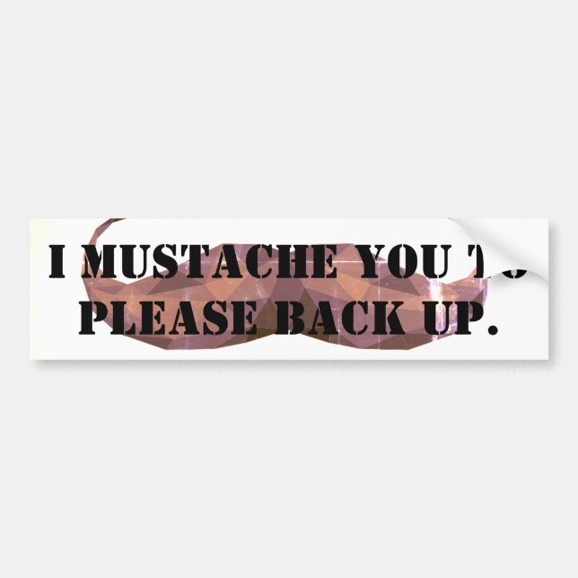 Funny Mustache bumper sticker (Front)