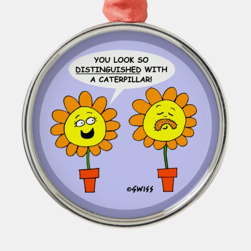 Funny Mustache Caterpillar and Flowers Cartoon Metal Ornament