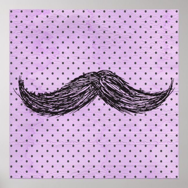Funny   Mustache Drawing With Purple Polka Dots Poster (Front)