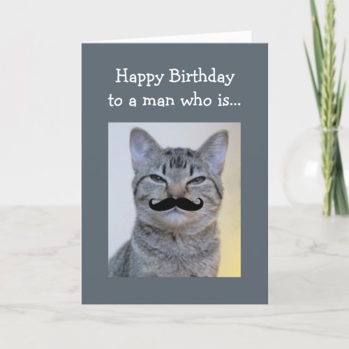 Funny  Mustache for a man Who is Birthday Cat Card