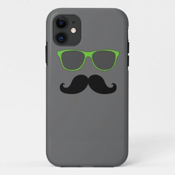 Funny Mustache Green Sunglasses Iphone 11 Case by MovieFun at Zazzle