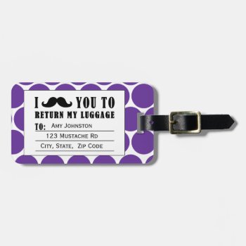 Funny Mustache Luggage Tag | Purple Dots by MovieFun at Zazzle